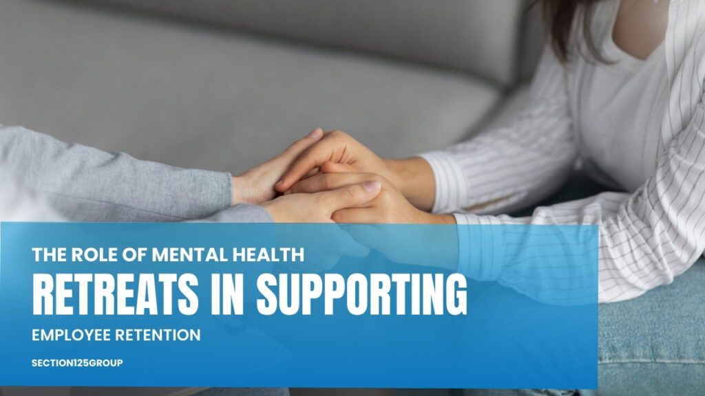 Mental Health Retreats in Employee Retention