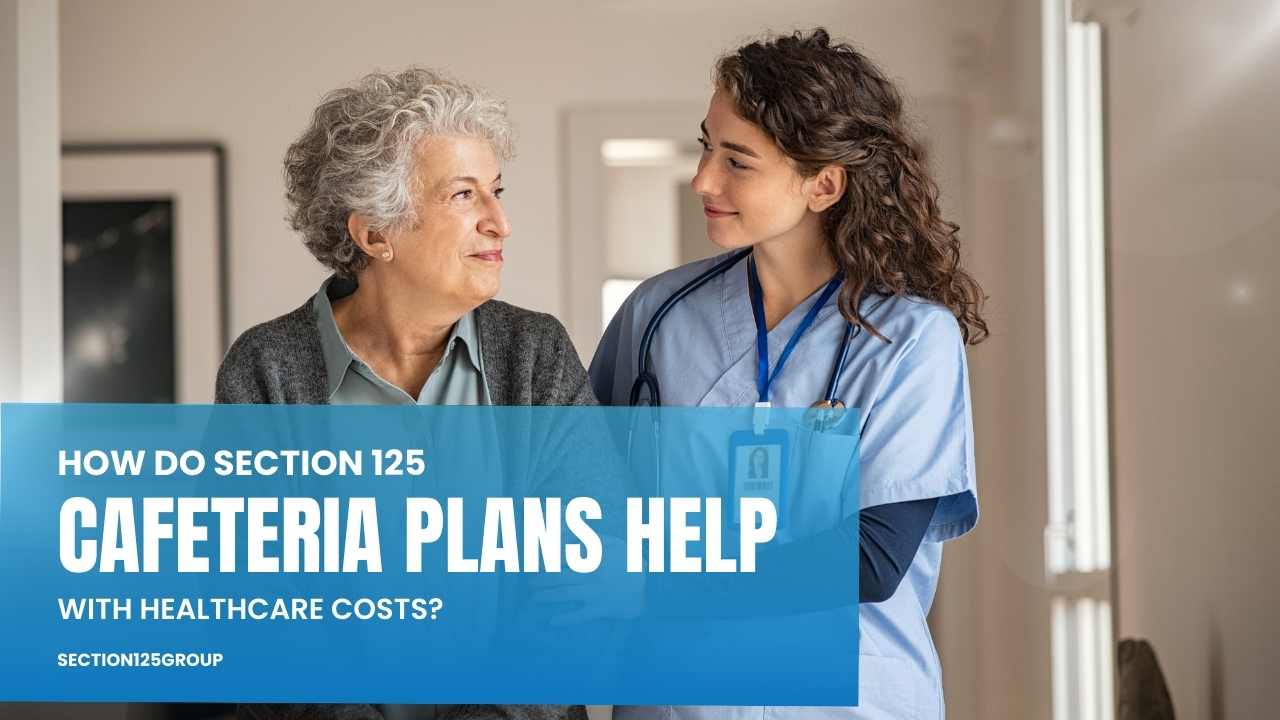 section-125-cafeteria-plans-help-healthcare-costs