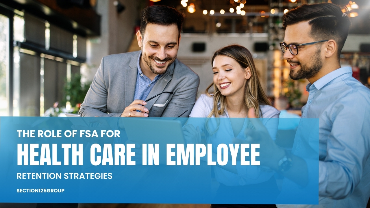 FSA for Health Care in Employee Retention Strategies